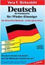 Vokabeln pauken verboten. Vera Birkenbihls Sprachkurs Deutsch als Fremdsprache für (Wieder-)Einsteiger