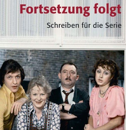 Fortsetzung folgt. Schreiben für die Serie