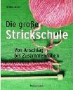 Die große Strickschule