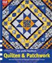 Quilten & Patchwork. Das große Handbuch
